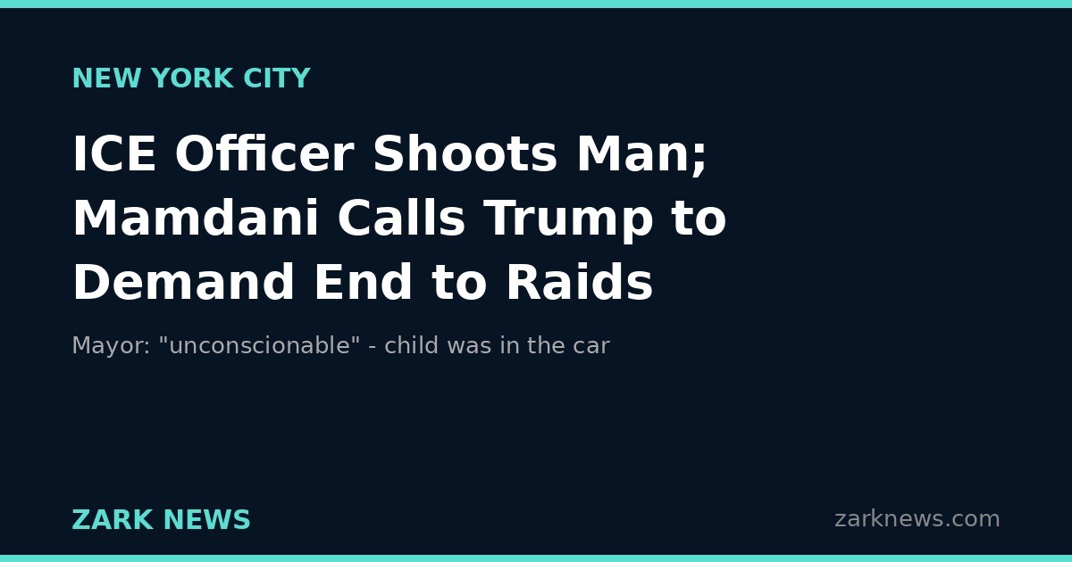 ICE Officer Shoots Man in NYC; Mayor Mamdani Calls Trump to Demand End to Enforcement Actions