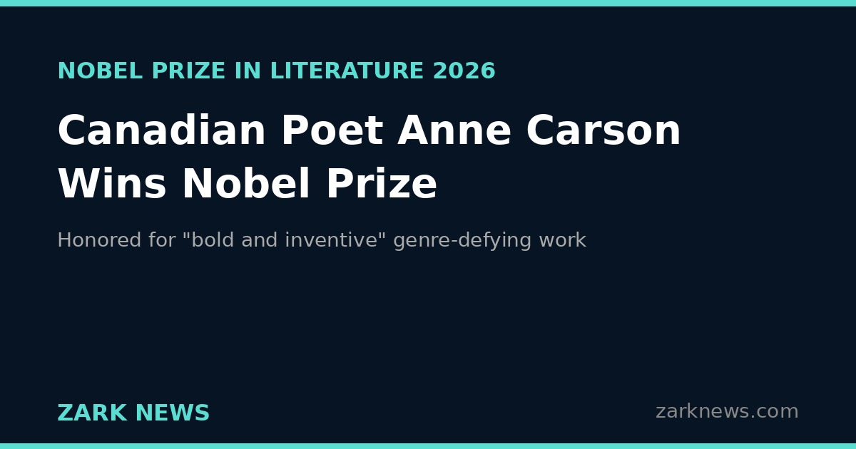 Canadian Poet Anne Carson Wins 2026 Nobel Prize in Literature