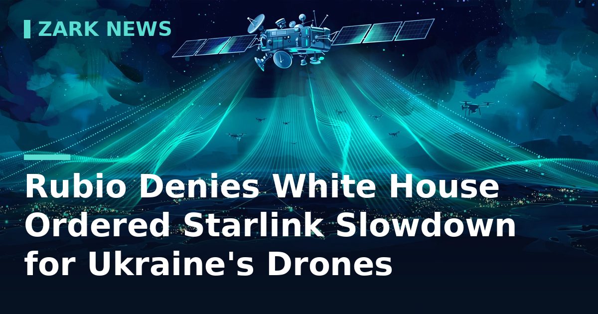 Rubio Denies White House Ordered Starlink Slowdown for Ukraine's Drones