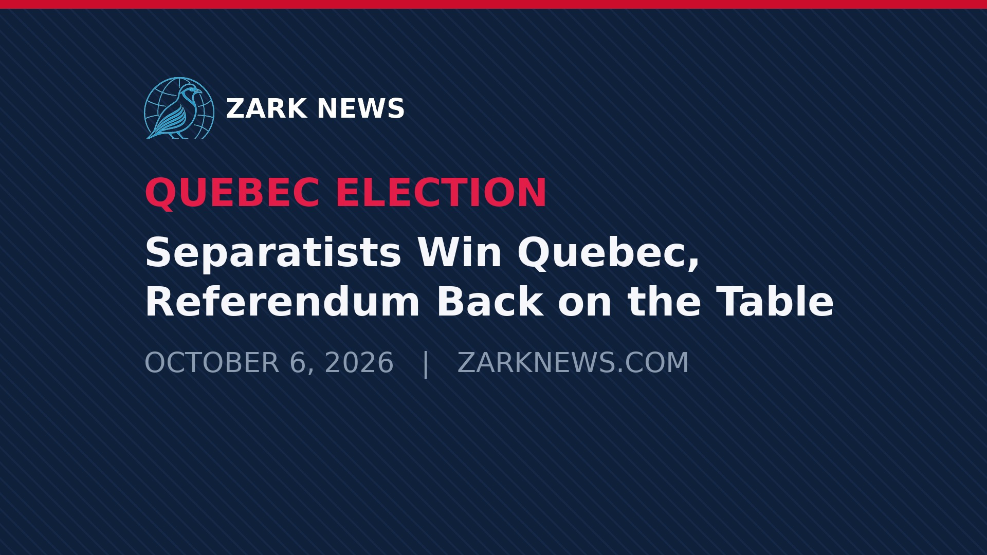 Zark News branded card: Separatists Win Quebec, Referendum Back on the Table