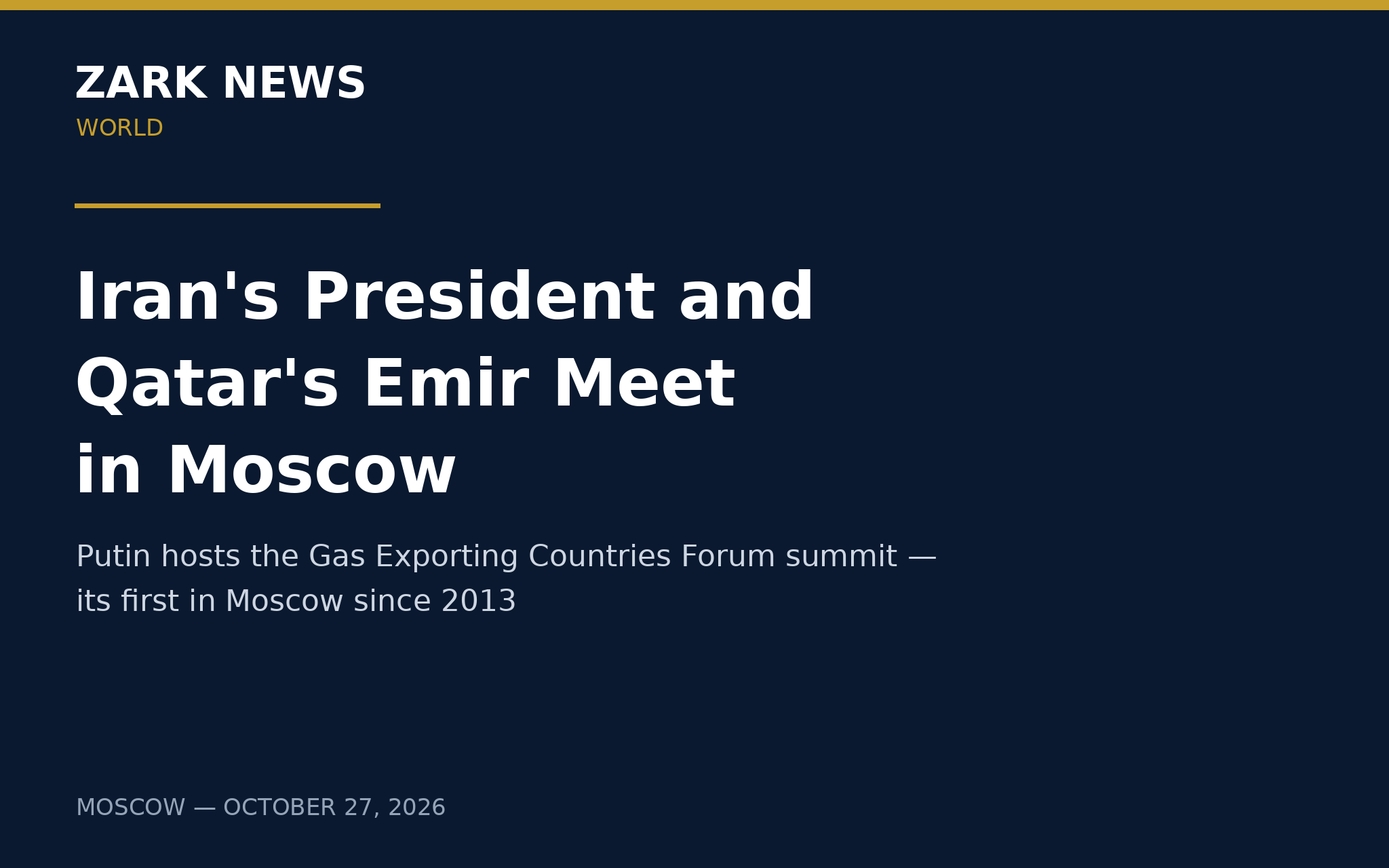 Zark News graphic — Iran's President and Qatar's Emir meet in Moscow.