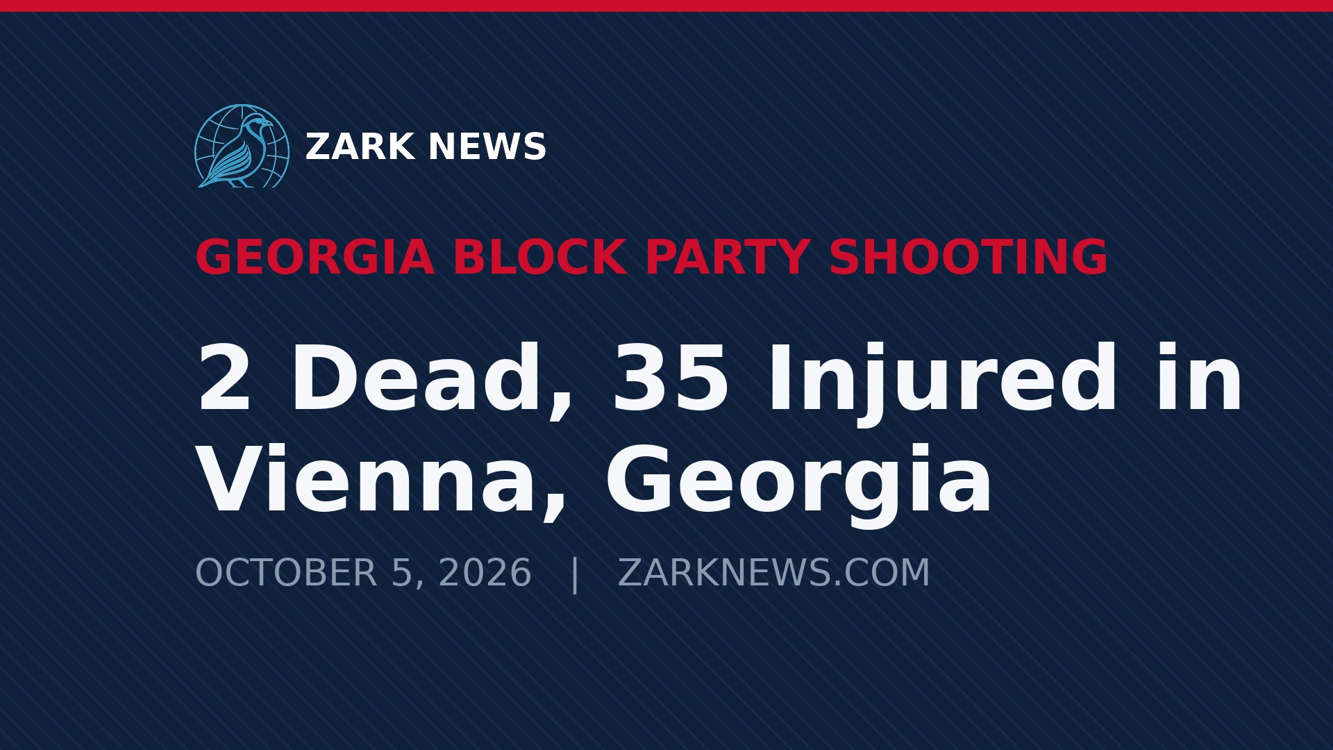 2 Dead, 35 Injured in Vienna, Georgia