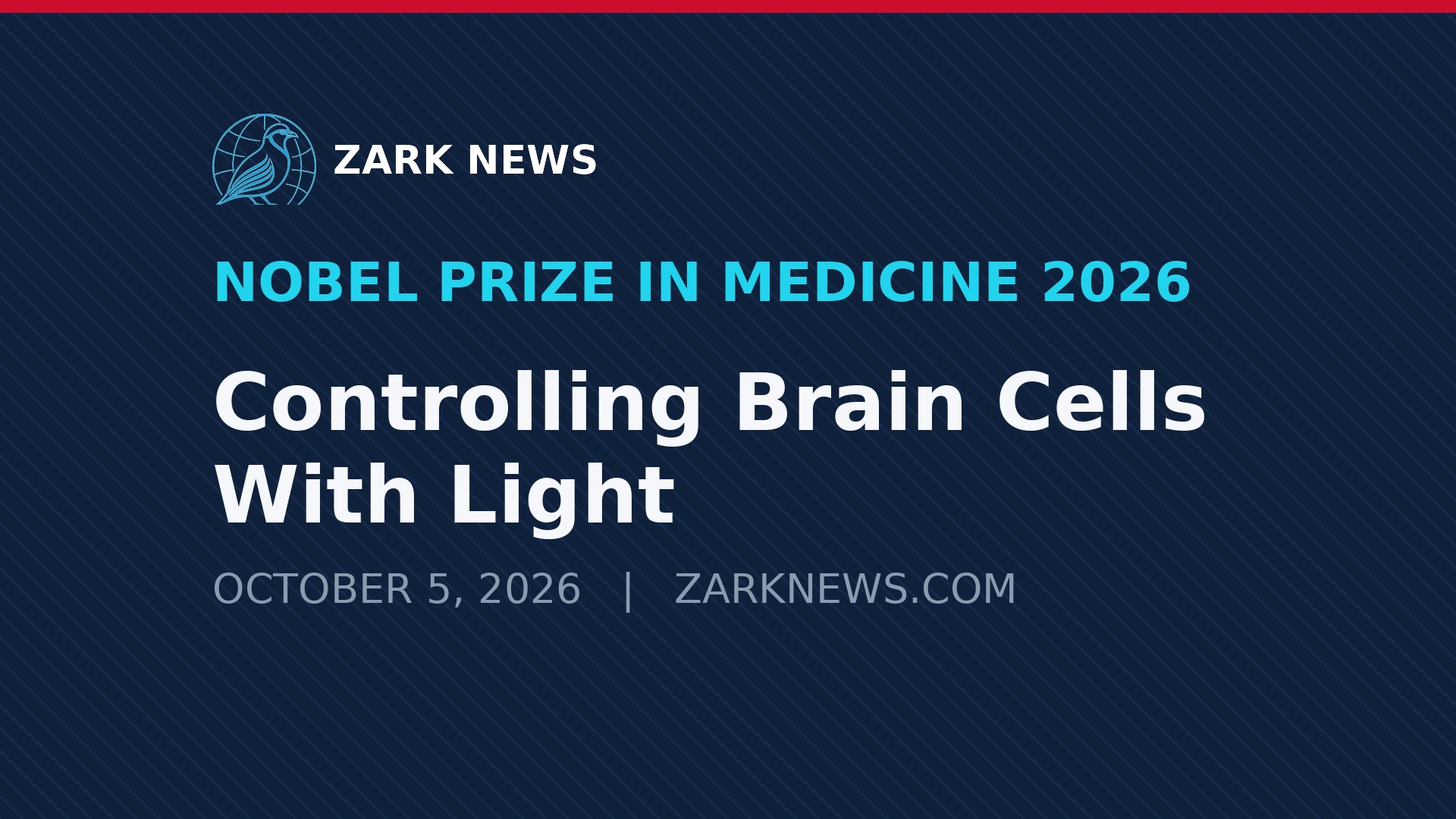 Nobel Prize in Medicine 2026: Controlling Brain Cells With Light