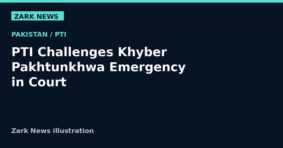Zark News illustration for PTI court challenge to Khyber Pakhtunkhwa emergency