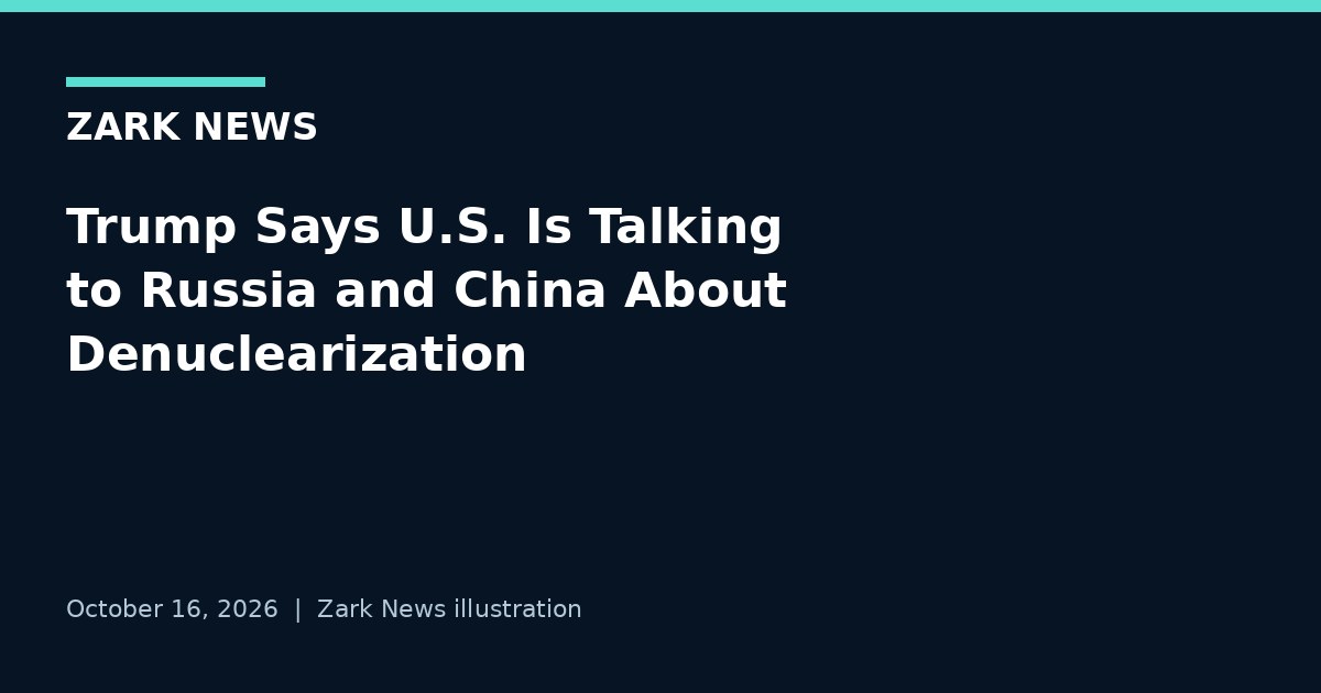 Zark News illustration for U.S. nuclear talks with Russia and China